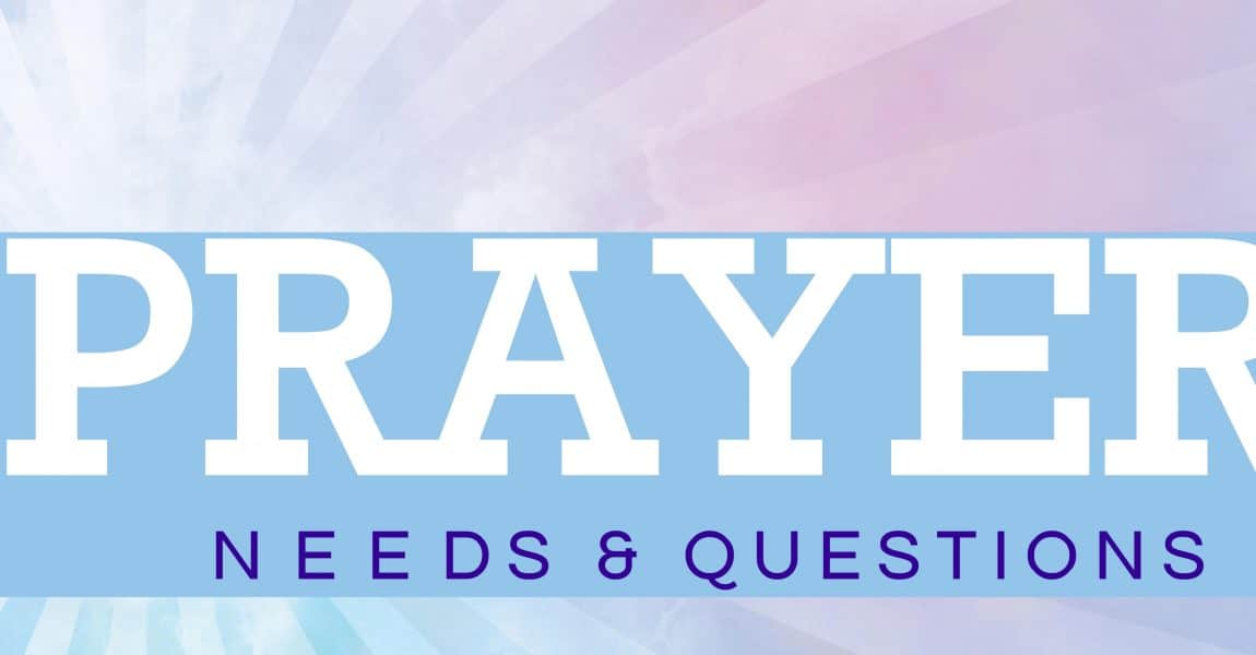 Prayer Request/Questions