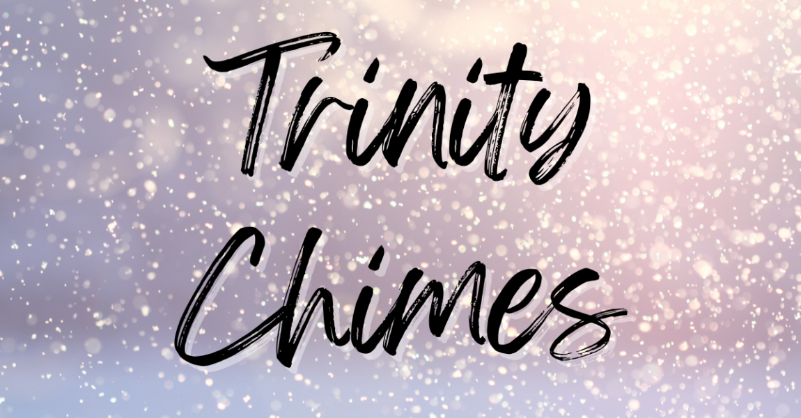 TRINITY CHIMES – January 2023
