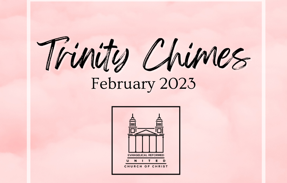 TRINITY CHIMES – February 2023