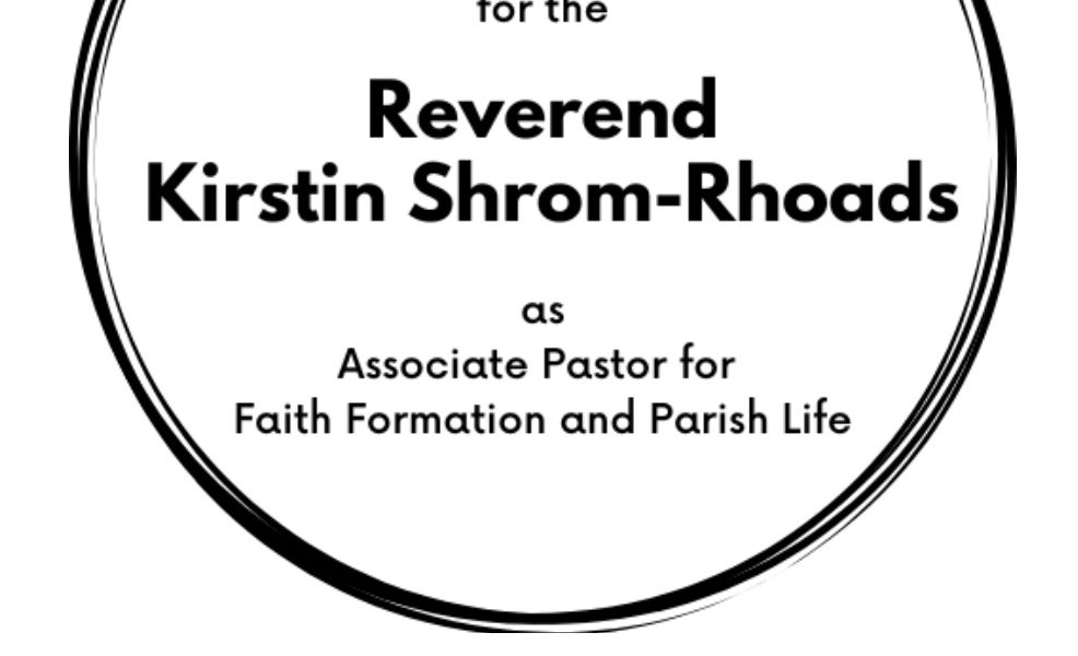 Service of Installation – Reverend Kirstin Shrom-Rhoads