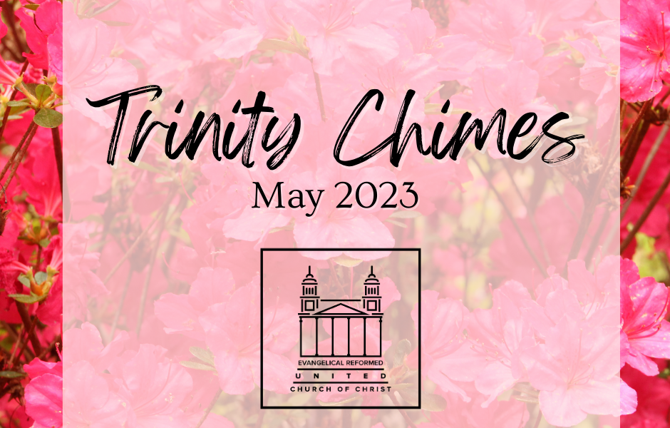 TRINITY CHIMES – May 2023