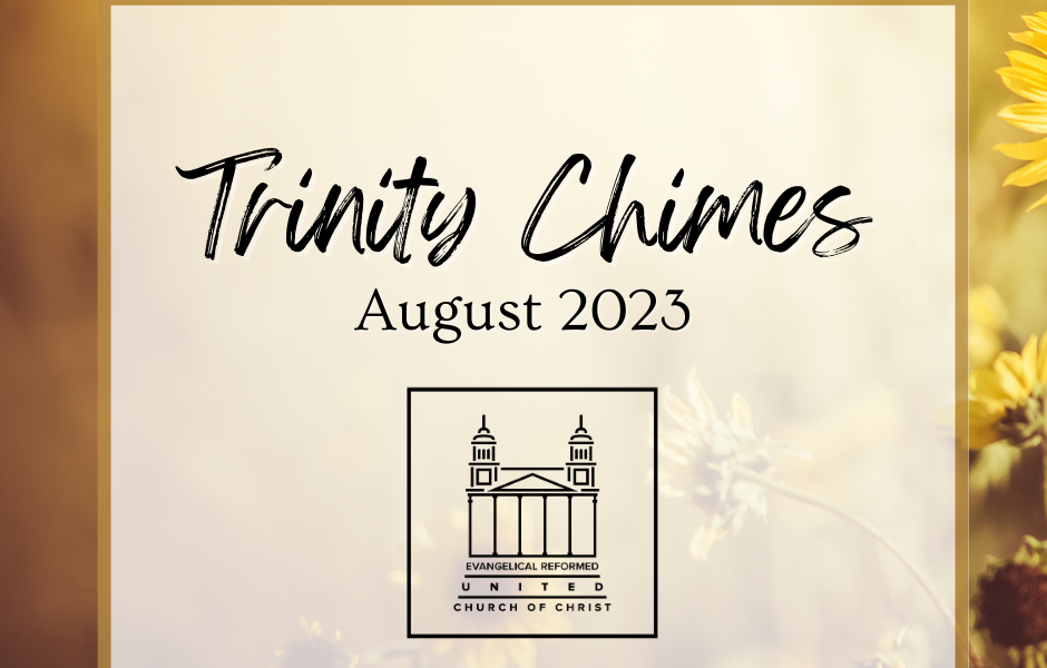 TRINITY CHIMES – August 2023