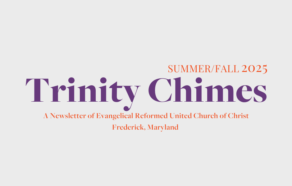 Trinity Chimes – Summer/Fall 2025